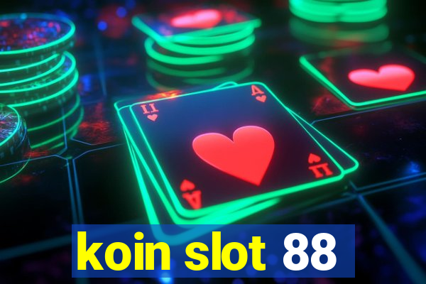 koin slot 88