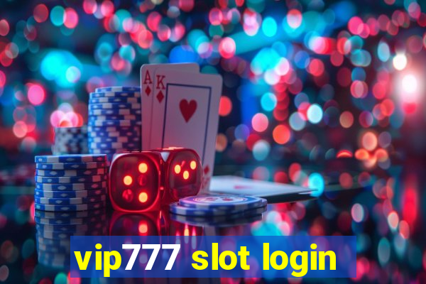 vip777 slot login