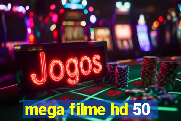 mega filme hd 50