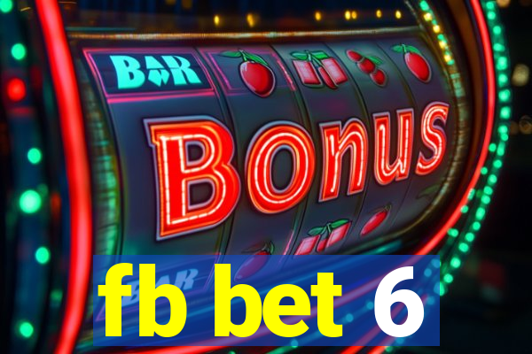 fb bet 6