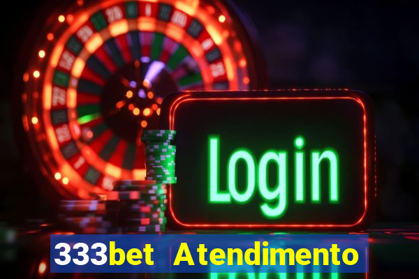 333bet Atendimento ao Cliente