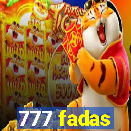 777 fadas