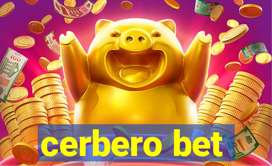 cerbero bet