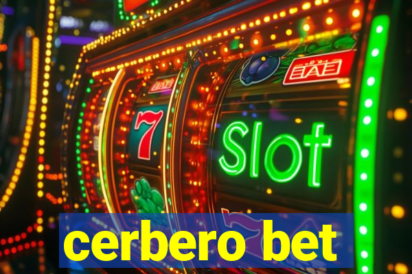 cerbero bet