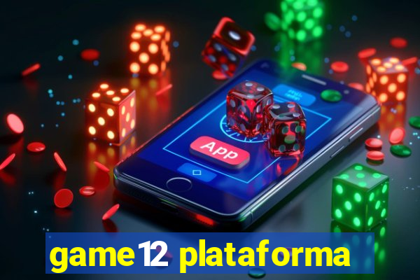 game12 plataforma