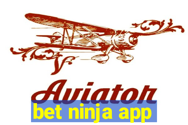 bet ninja app