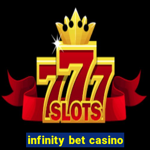 infinity bet casino