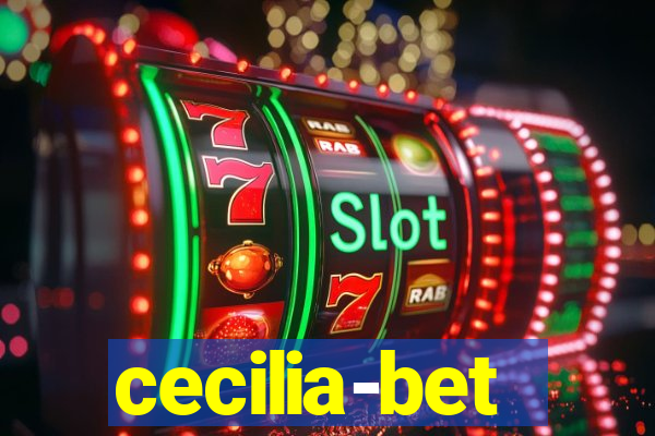 cecilia-bet