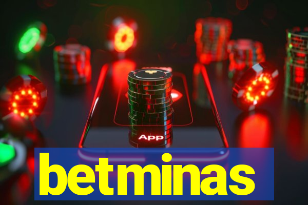 betminas