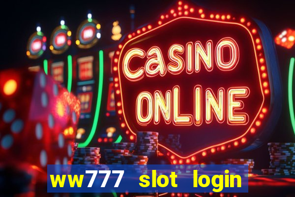 ww777 slot login register philippines