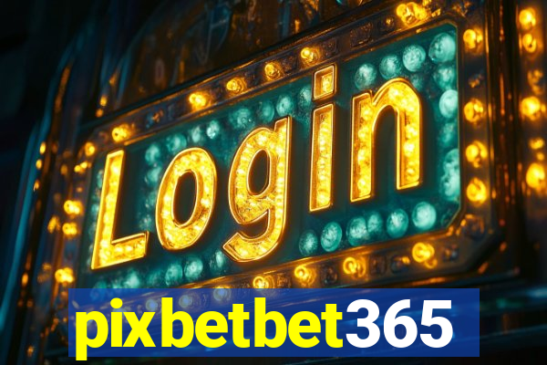 pixbetbet365