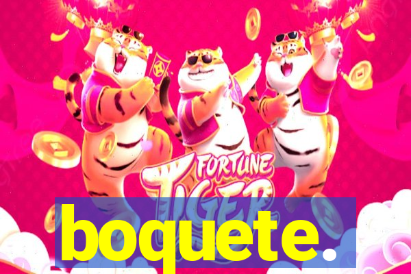 boquete.