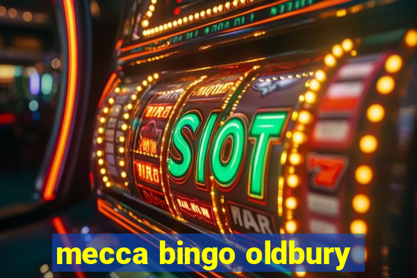 mecca bingo oldbury