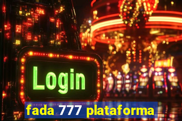 fada 777 plataforma