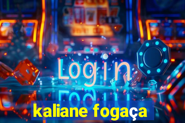 kaliane fogaça