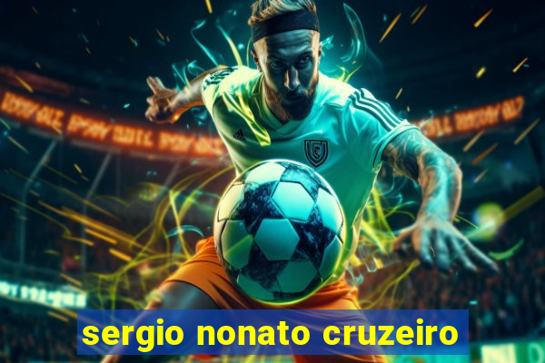 sergio nonato cruzeiro