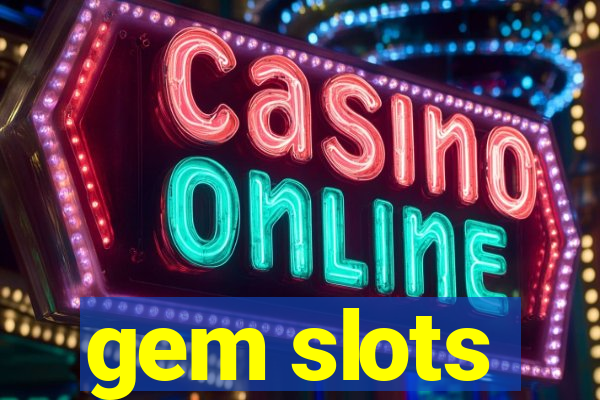 gem slots