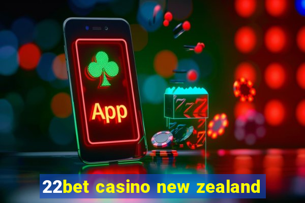 22bet casino new zealand