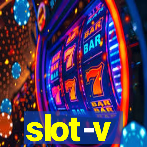 slot-v