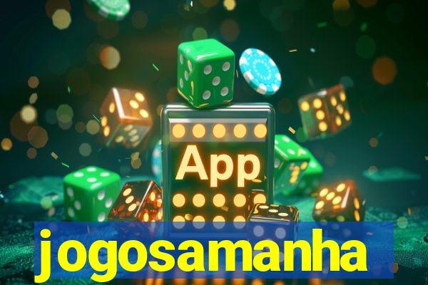 jogosamanha