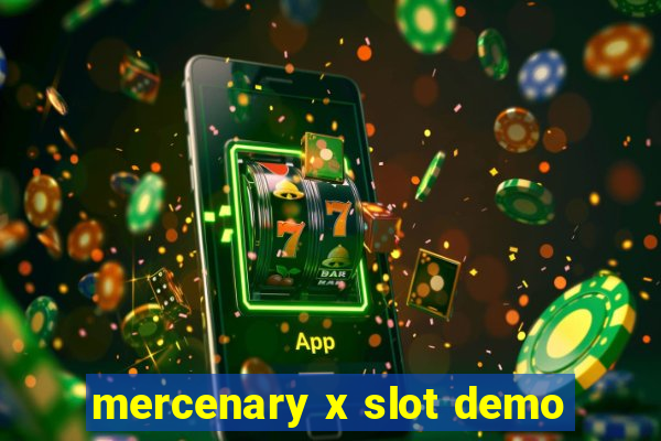 mercenary x slot demo