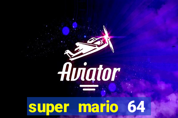 super mario 64 beta jogar