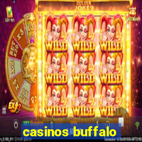 casinos buffalo