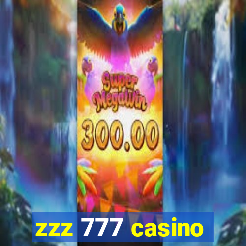 zzz 777 casino