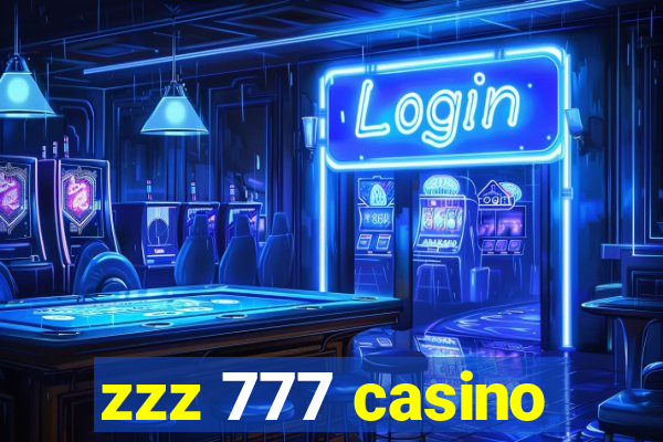 zzz 777 casino