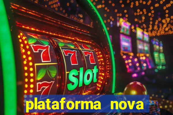 plataforma nova pagando bet