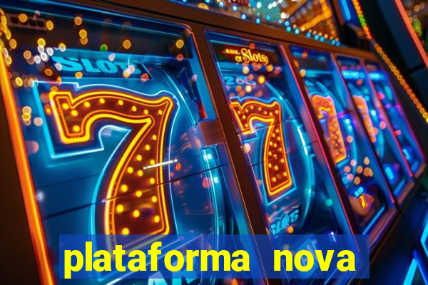 plataforma nova pagando bet