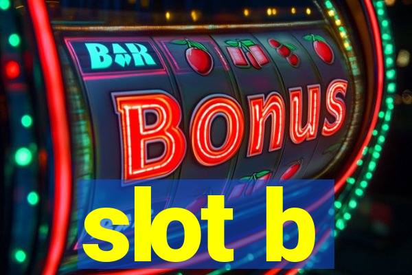 slot b