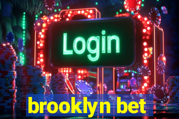 brooklyn bet