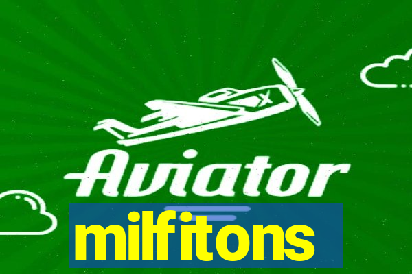 milfitons