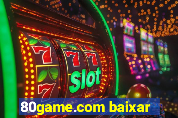 80game.com baixar