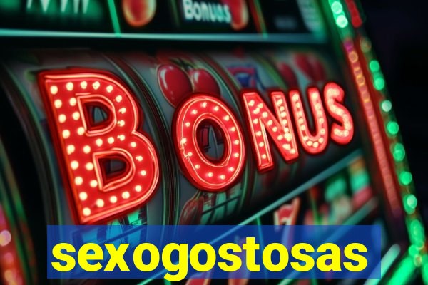 sexogostosas