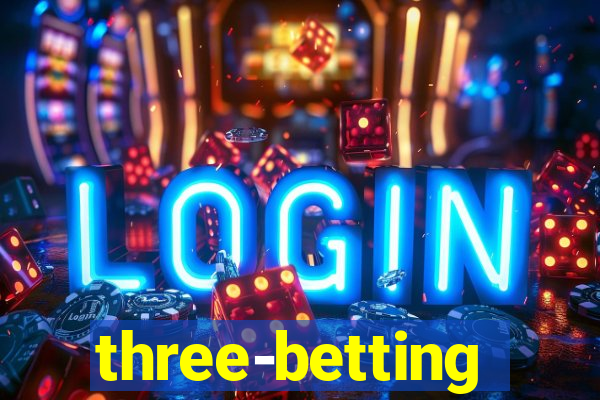 three-betting