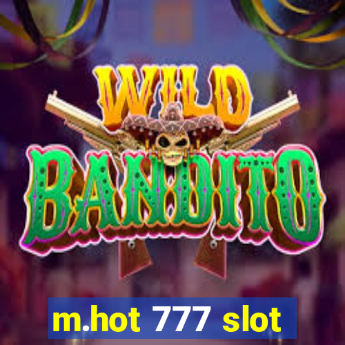 m.hot 777 slot