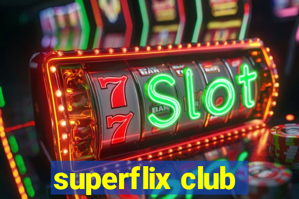 superflix club