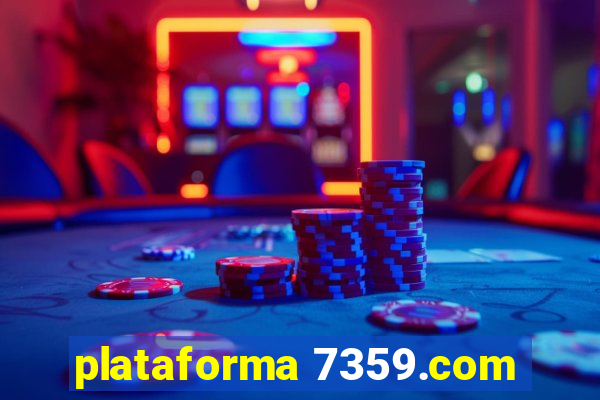 plataforma 7359.com