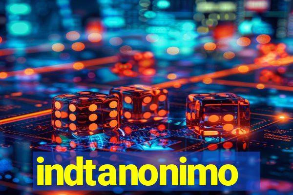 indtanonimo