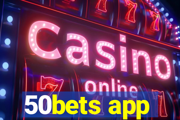 50bets app