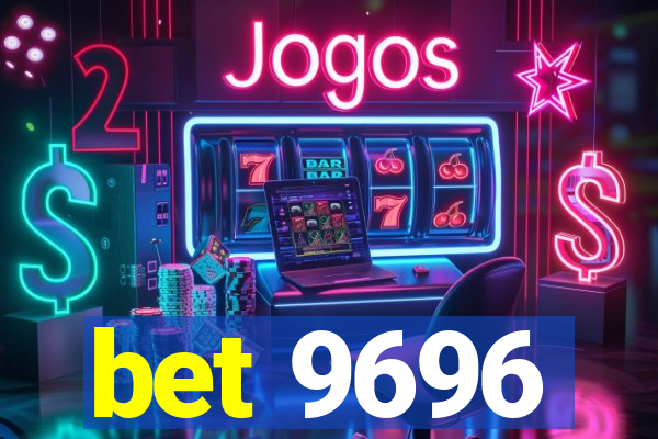 bet 9696