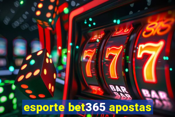 esporte bet365 apostas