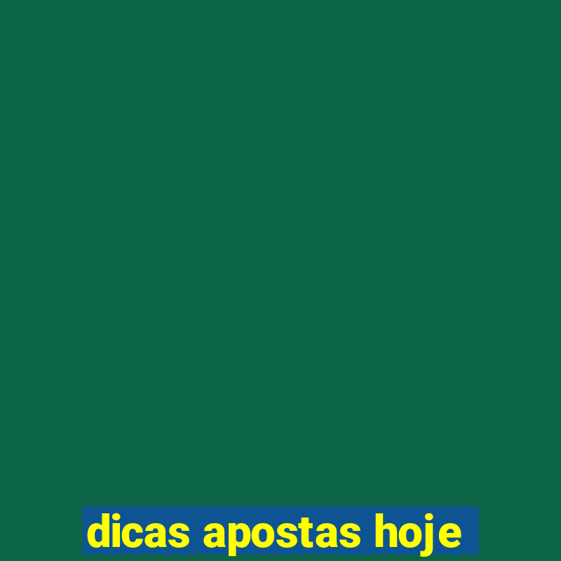 dicas apostas hoje