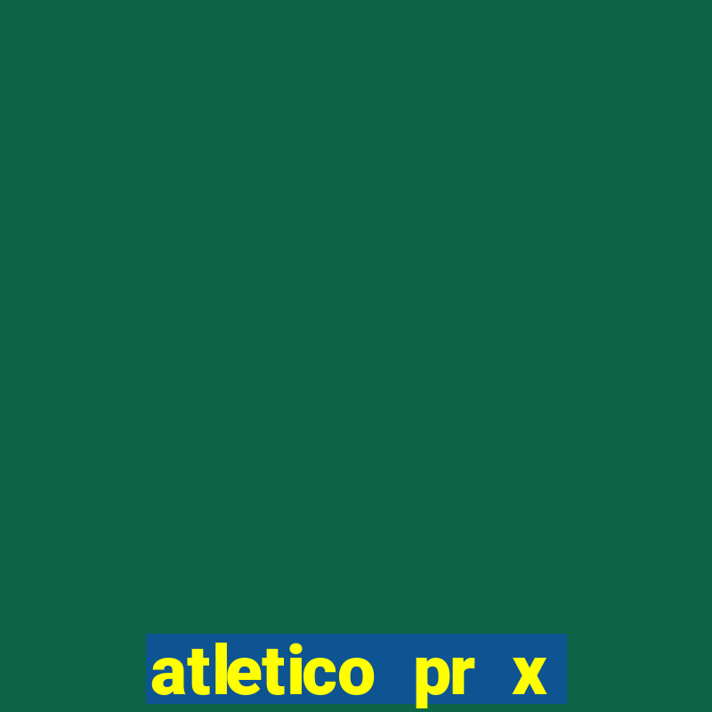 atletico pr x atletico go