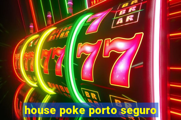 house poke porto seguro