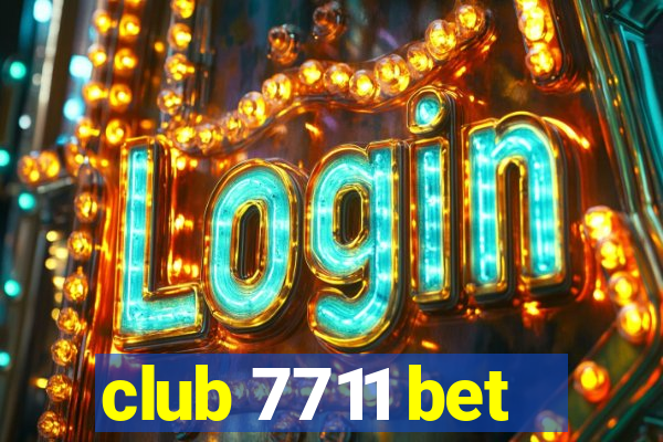 club 7711 bet