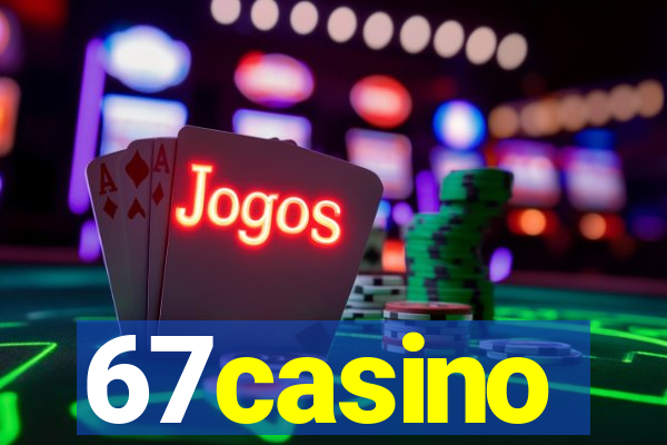 67casino