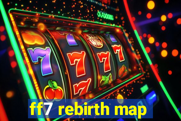 ff7 rebirth map